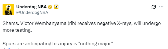 文班亚马肋骨挫伤无大碍 马刺胜76人达成60胜目标